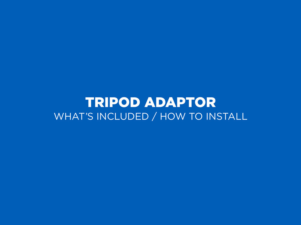 Tripod Adaptor Kits - Galaxy